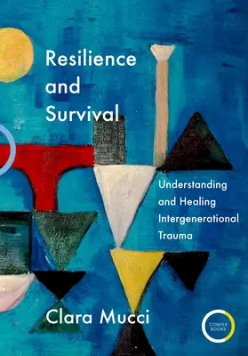 Résilience et survie : comprendre et guérir les traumatismes intergénérationnels - Resilience and Survival: Understanding and Healing Intergenerational Trauma