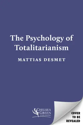La psychologie du totalitarisme - The Psychology of Totalitarianism