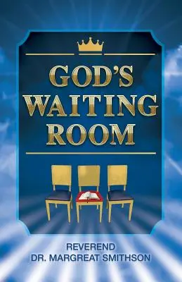 La salle d'attente de Dieu - God's Waiting Room