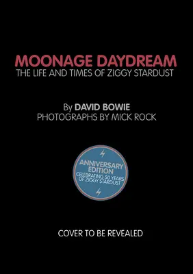 Moonage Daydream : La vie et l'époque de Ziggy Stardust - Moonage Daydream: The Life & Times of Ziggy Stardust