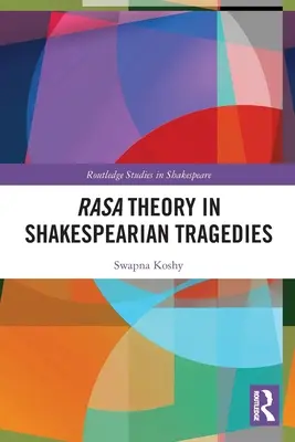 La théorie de Rasa dans les tragédies shakespeariennes - Rasa Theory in Shakespearian Tragedies
