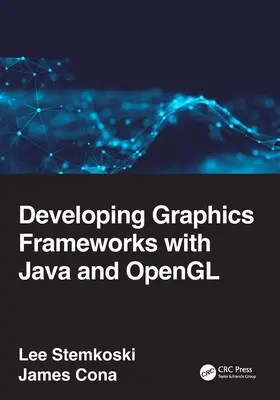 Développer des frameworks graphiques avec Java et OpenGL - Developing Graphics Frameworks with Java and OpenGL