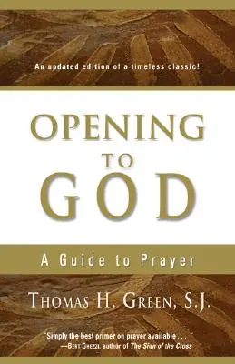 S'ouvrir à Dieu : Un guide de la prière - Opening to God: A Guide to Prayer