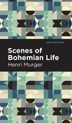 Scènes de la vie de bohème - Scenes of Bohemian Life