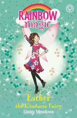 Magie de l'arc-en-ciel : Esther la fée de la gentillesse - Les fées de l'amitié Livre 1 - Rainbow Magic: Esther the Kindness Fairy - The Friendship Fairies Book 1