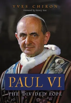 Paul VI : le pape divisé - Paul VI: The Divided Pope