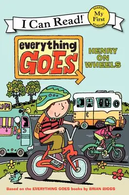 Tout va bien : Henry sur roues - Everything Goes: Henry on Wheels