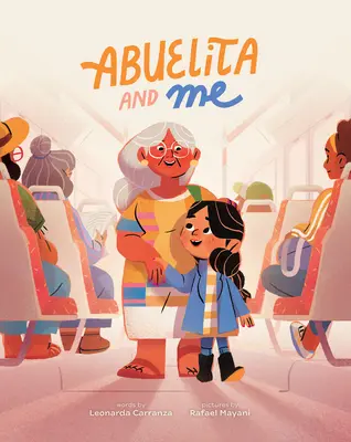 Abuelita et moi - Abuelita and Me