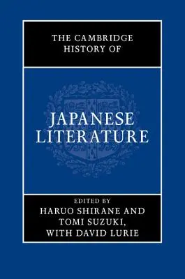 L'histoire de la littérature japonaise de Cambridge - The Cambridge History of Japanese Literature