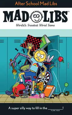 Après l'école Mad Libs : Le plus grand jeu de mots du monde - After School Mad Libs: World's Greatest Word Game