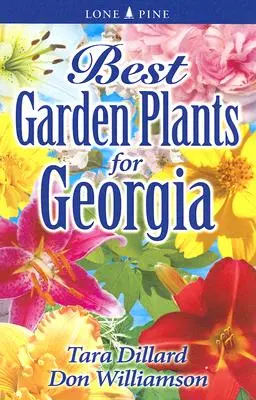 Meilleures plantes de jardin pour la Géorgie - Best Garden Plants for Georgia