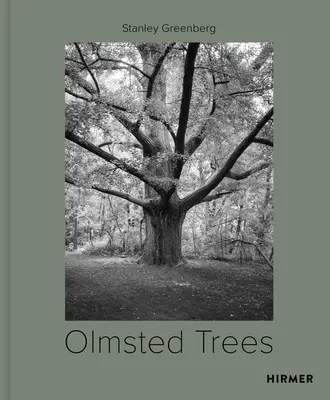 Les arbres d'Olmsted : Stanley Greenberg - Olmsted Trees: Stanley Greenberg