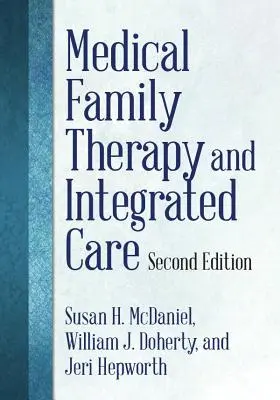 Thérapie familiale médicale et soins intégrés - Medical Family Therapy and Integrated Care