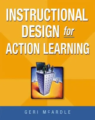 Conception pédagogique pour l'apprentissage par l'action - Instructional Design for Action Learning