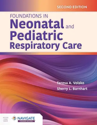 Fondements des soins respiratoires néonatals et pédiatriques - Foundations in Neonatal and Pediatric Respiratory Care