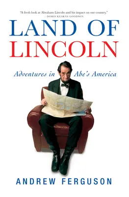 Le pays de Lincoln : Aventures dans l'Amérique d'Abe - Land of Lincoln: Adventures in Abe's America