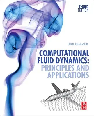 Dynamique des fluides numérique : Principes et applications - Computational Fluid Dynamics: Principles and Applications