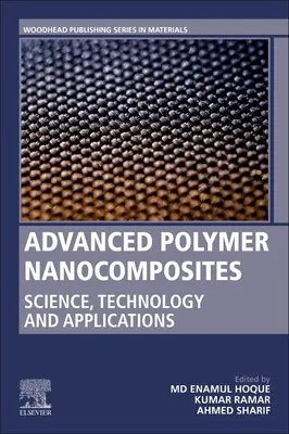 Nanocomposites polymères avancés : science, technologie et applications - Advanced Polymer Nanocomposites: Science, Technology and Applications