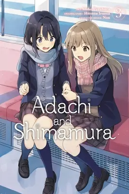 Adachi et Shimamura, Vol. 3 (Manga) - Adachi and Shimamura, Vol. 3 (Manga)