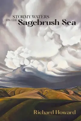 Eaux troubles sur la mer des armoises - Stormy Waters on the Sagebrush Sea