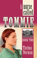 Une infirmière appelée Tommie - A Nurse Called Tommie