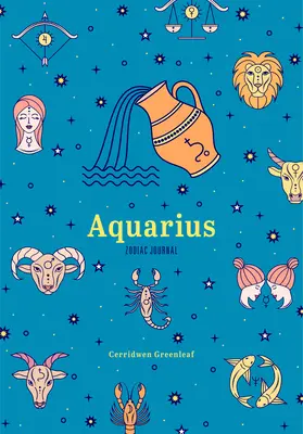 Journal du Zodiaque du Verseau - Aquarius Zodiac Journal