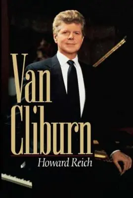 L'histoire de Van Cliburn - The Van Cliburn Story