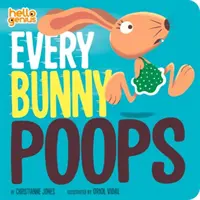 Tous les lapins font caca (Jones Christianne (Acquisitions Editor)) - Every Bunny Poops (Jones Christianne (Acquisitions Editor))