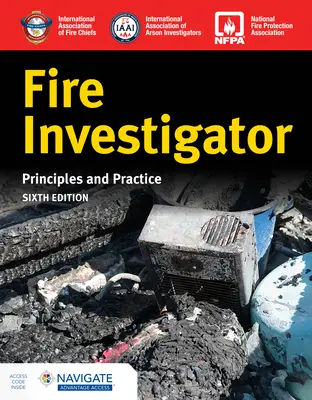 Enquêteur d'incendie : Principes et pratique - Fire Investigator: Principles and Practice