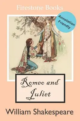 Roméo et Juliette : Édition facile à annoter - Romeo and Juliet: Annotation-Friendly Edition