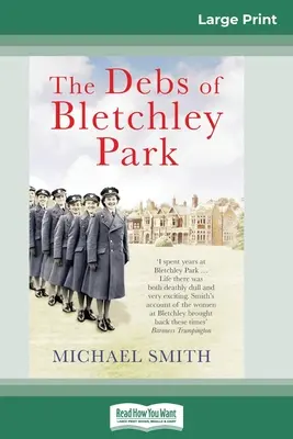 Les Debs de Bletchley Park : Et autres histoires (16pt Large Print Edition) - The Debs of Bletchley Park: And Other Stories (16pt Large Print Edition)