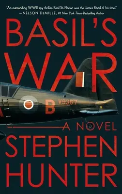 La guerre de Basil : un thriller d'espionnage de la Seconde Guerre mondiale - Basil's War: A WWII Spy Thriller