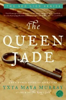 La reine de Jade : un roman d'aventures du Nouveau Monde - The Queen Jade: A New World Novel of Adventure