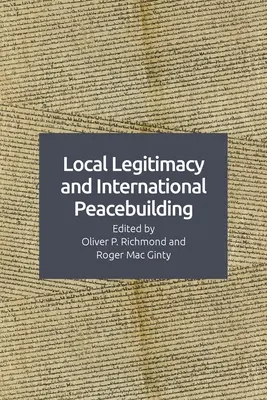 Légitimité locale et intervention internationale pour la paix - Local Legitimacy and International Peace Intervention