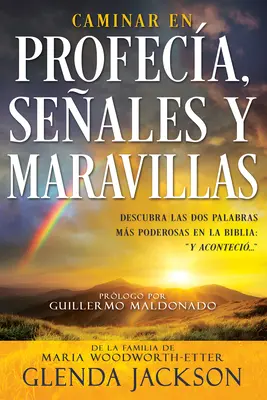 Caminer en Profeca, Seales Y Maravillas - Caminar En Profeca, Seales Y Maravillas