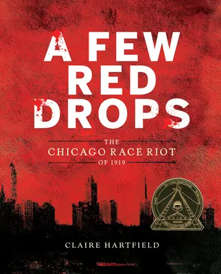 Quelques gouttes rouges : L'émeute raciale de Chicago en 1919 - A Few Red Drops: The Chicago Race Riot of 1919