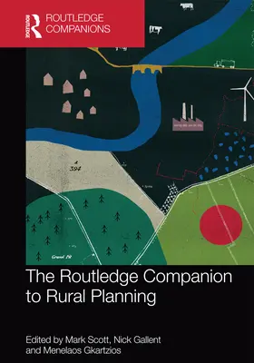 The Routledge Companion to Rural Planning (Le compagnon Routledge de la planification rurale) - The Routledge Companion to Rural Planning