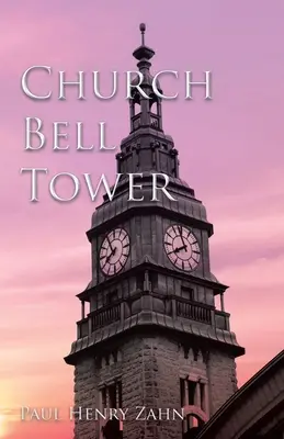 Clocher de l'église - Church Bell Tower