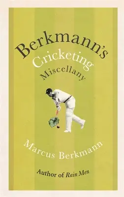 Berkmann's Cricketing Miscellany (en anglais) - Berkmann's Cricketing Miscellany