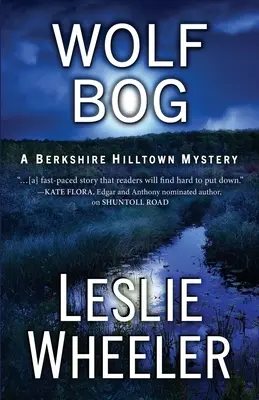 Wolf Bog : Un mystère de Berkshire Hilltown - Wolf Bog: A Berkshire Hilltown Mystery