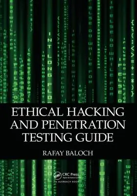 Guide du piratage éthique et des tests de pénétration - Ethical Hacking and Penetration Testing Guide