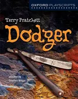 Oxford Playscripts : Dodger - Oxford Playscripts: Dodger