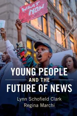 Les jeunes et l'avenir de l'information - Young People and the Future of News