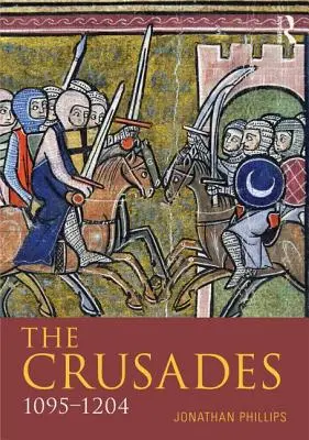 Les croisades, 1095-1204 - The Crusades, 1095-1204