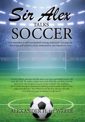 Sir Alex parle de football - Sir Alex Talks Soccer