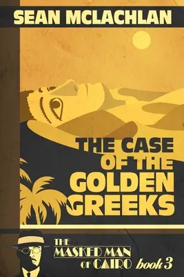 L'affaire des Grecs d'or - The Case of the Golden Greeks