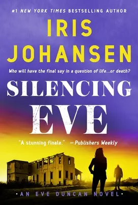 Le silence d'Eve : Un roman d'Eve Duncan - Silencing Eve: An Eve Duncan Novel