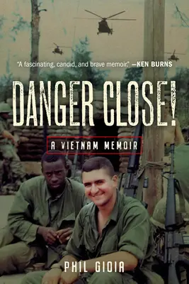 Danger Close ! Les mémoires du Vietnam - Danger Close!: A Vietnam Memoir