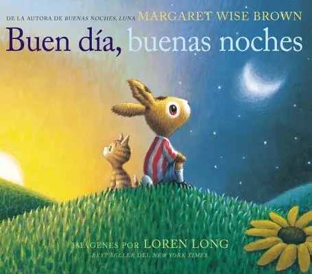 Buen Da, Buenas Noches : Bonne journée, bonne nuit (édition espagnole) - Buen Da, Buenas Noches: Good Day, Good Night (Spanish Edition)