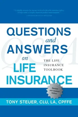 Questions et réponses sur l'assurance-vie : Le livre d'outils de l'assurance-vie (cinquième édition) - Questions and Answers on Life Insurance: The Life Insurance Toolbook (Fifth Edition)